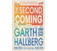 Garth Risk Hallberg The Second Coming (Tascabile)