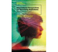Garth Stahl International Perspectives on Theorizing Aspirations (Tascabile)