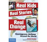 Garth Sundem Real Kids, Real Stories, Real Change (Tascabile)