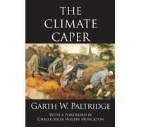 Garth W. Paltridge The Climate Caper (Tascabile)