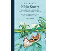 Garth Williams Klein Stuart: Die Geschichte einer ungewöhnli (Copertina rigida)