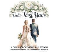 Gartland Our First Year - A couple's catholic reflection on the firs (Tascabile)