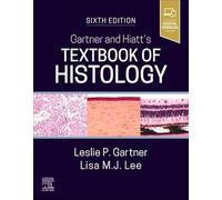 Gartner and Hiatt's Textbook of Histology