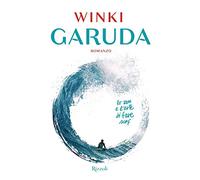 Garuda. Lo zen e l'arte di fare surf