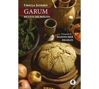 Garum. Ricette del passato - Janssen Ursula