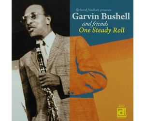 Garvin Bushell One Steady Roll (CD)