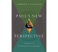 Garwood P. Ande Paul`s New Perspective - Charting a Soteriolo (Copertina rigida)