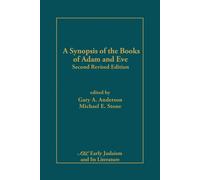 Gary A. Anderson A Synopsis of the Books of Adam and Eve (Tascabile)