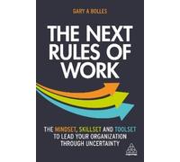 Gary A. Bolles The Next Rules of Work (Tascabile)