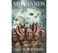 Gary A Braunbeck Mr. Hands (Tascabile) Cedar Hill
