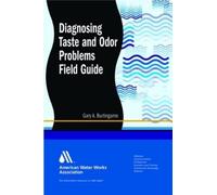 Gary A. Burlingame Diagnosing Taste and Odor Problems Field Guide (Tascabile)