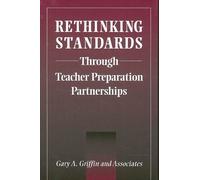 Gary A. Griffin Rethinking Standards through Teacher Preparation Par (Tascabile)