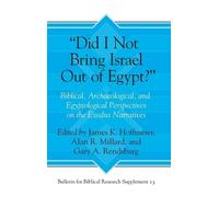 Gary A. Rendsburg “Did I Not Bring Israel Out of Egypt?” (Copertina rigida)