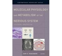 Gary A. Rosenbe Molecular Physiology and Metabolism of the Ne (Copertina rigida)
