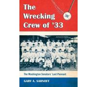 Gary A. Sarnoff The Wrecking Crew of '33 (Tascabile)