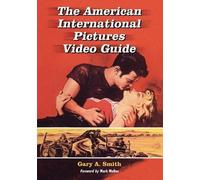 Gary A. Smith The American International Pictures Video Guide (Tascabile)