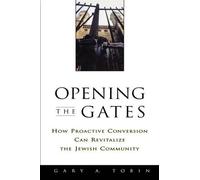 Gary A. Tobin Opening the Gates (Tascabile)