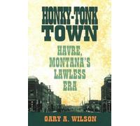 Gary A. Wilson Honky-Tonk Town (Tascabile)