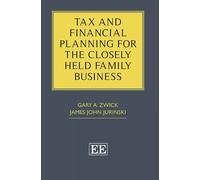Gary A. Zwick J Tax and Financial Planning for the Closely He (Copertina rigida)