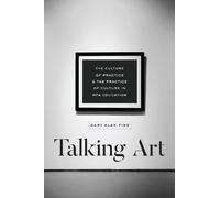 Gary Alan Fine Talking Art (Tascabile)