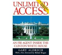 Gary Aldrich Unlimited Access (Tascabile)