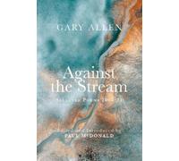 Gary Allen Against the Stream (Tascabile)