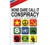 Gary Allen Larry Abraham None Dare Call It Conspiracy (Tascabile)