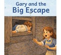 Gary and the Big Escape