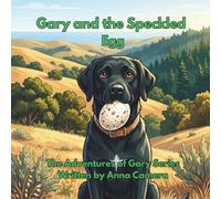 Gary and the Speckled Egg