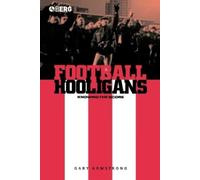 Gary Armstrong Football Hooligans (Tascabile) Explorations in Anthropology