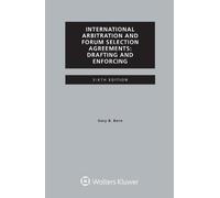 Gary B. Born International Arbitration and Forum Selection Agreement (Tascabile)