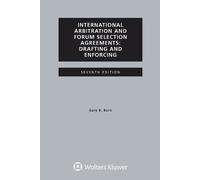 Gary B Born International Arbitration and Forum Selection Agreements (Tascabile)