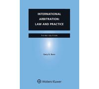 Gary B. Born International Arbitration: Law and Practice (Tascabile)