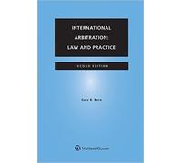 Gary B. Born International Arbitration (Tascabile)