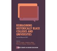 Gary B. Crosby Reimagining Historically Black Colleges and Un (Copertina rigida)