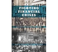 Gary B. Gorton Ellis W. Tallman Fighting Financial Crises (Copertina rigida)