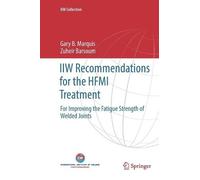 Gary B. Marquis Zuheir Bars IIW Recommendations for the HFMI Treatm (Tascabile)