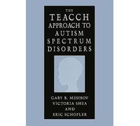 Gary B. Mesibov Victoria Shea E The TEACCH Approach to Autism Spectr (Tascabile)