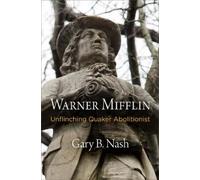 Gary B. Nash Warner Mifflin (Copertina rigida) Early American Studies