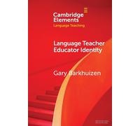 Gary Barkhuizen Language Teacher Educator Identity (Tascabile)