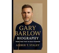 GARY BARLOW BIOGRAPHY: From Take That to Solo Stardom