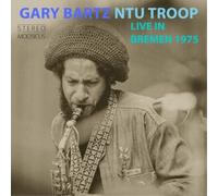 Gary Bartz NTU Troop Live in Bremen 1975 (CD) Album