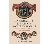 Gary Bedingfield Baseball's Dead of World War II (Tascabile)