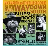 Gary Bennett Mick & The Bluesrockers Martin - Way Down South (CD)