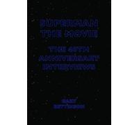 Gary Bettinson Superman: The Movie (Tascabile)