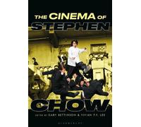 Gary Bettinson The Cinema of Stephen Chow (Copertina rigida)