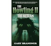 Gary Brandner Mark Alan Miller The Howling II: The Return: 2 (Tascabile)