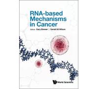 Gary Brewer RNA-BASED MECHANISMS IN CANCER (Copertina rigida)
