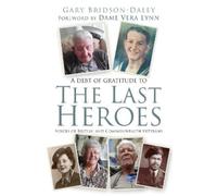 Gary Bridson-Daley The Last Heroes (Copertina rigida)