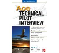 Gary Bristow Ace The Technical Pilot Interview 2/E (Tascabile)